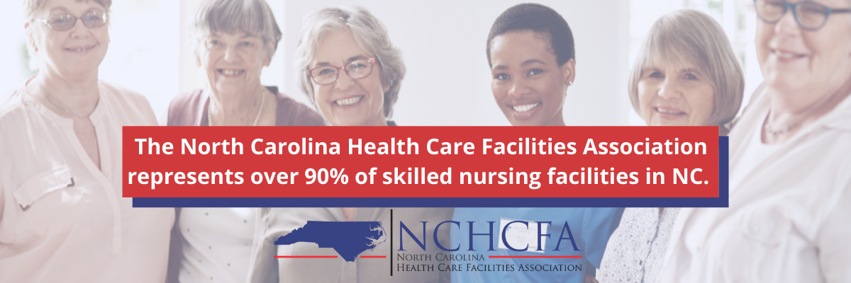 We Represent Over 90% of Skilled Nursing Facilities in NC.
